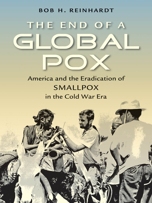 Title details for The End of a Global Pox by Bob H. Reinhardt - Available